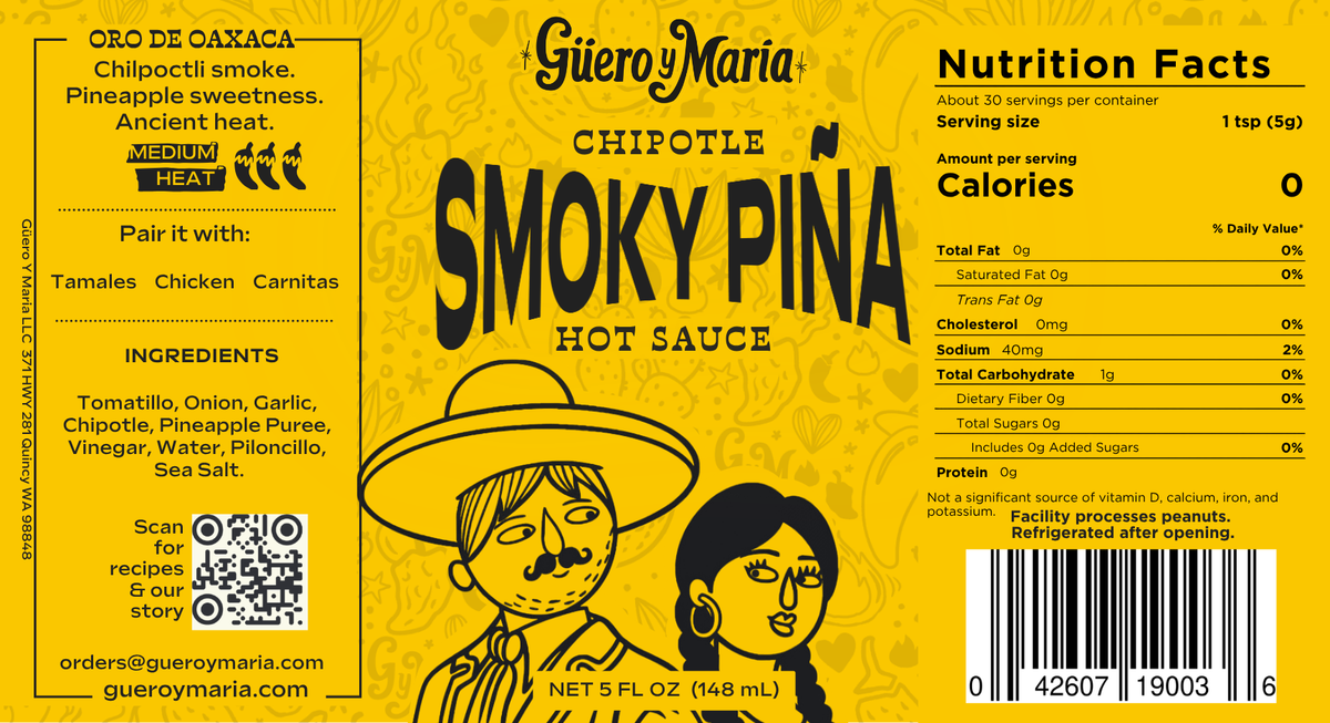 Guiero Maria Chipotle Smoky Piña Hot Sauce label, 5 fl oz (148 mL), featuring a bright yellow background with black text, a QR code, and cartoon illustrations of Guero y Maria.